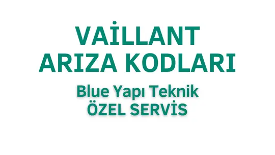 Vaillant Arıza Kodları